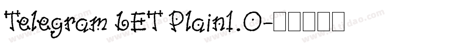 Telegram LET Plain1.0字体转换